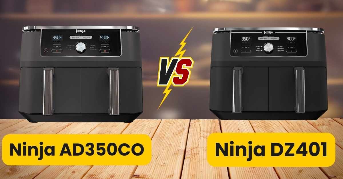 Ninja AD350CO vs DZ401: The Best Fit for Your Kitchen