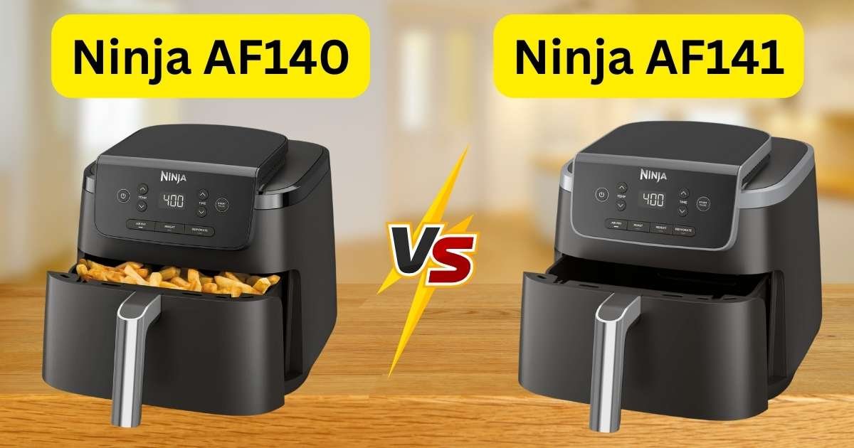 Ninja AF140 Vs AF141: The Ultimate Guide To Choosing Yours