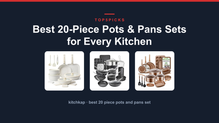 Best 20-Piece Pots & Pans Sets for Every Kitchen