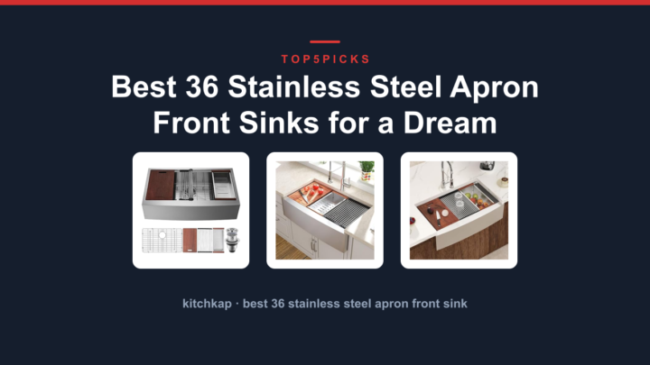 Best 36 Stainless Steel Apron Front Sinks for a Dream