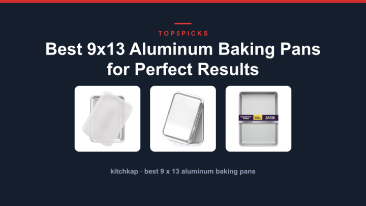 Best 9×13 Aluminum Baking Pans for Perfect Results