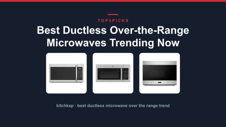 Best Ductless Over-the-Range Microwaves Trending Now
