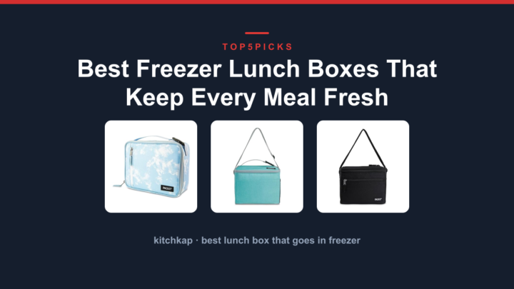 Best Freezer Lunch Boxes That Keep Every Meal Fresh