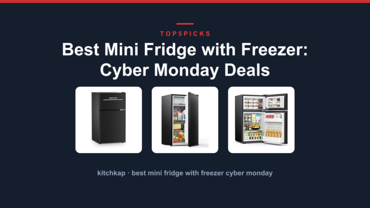 Best Mini Fridge with Freezer: Cyber Monday Deals