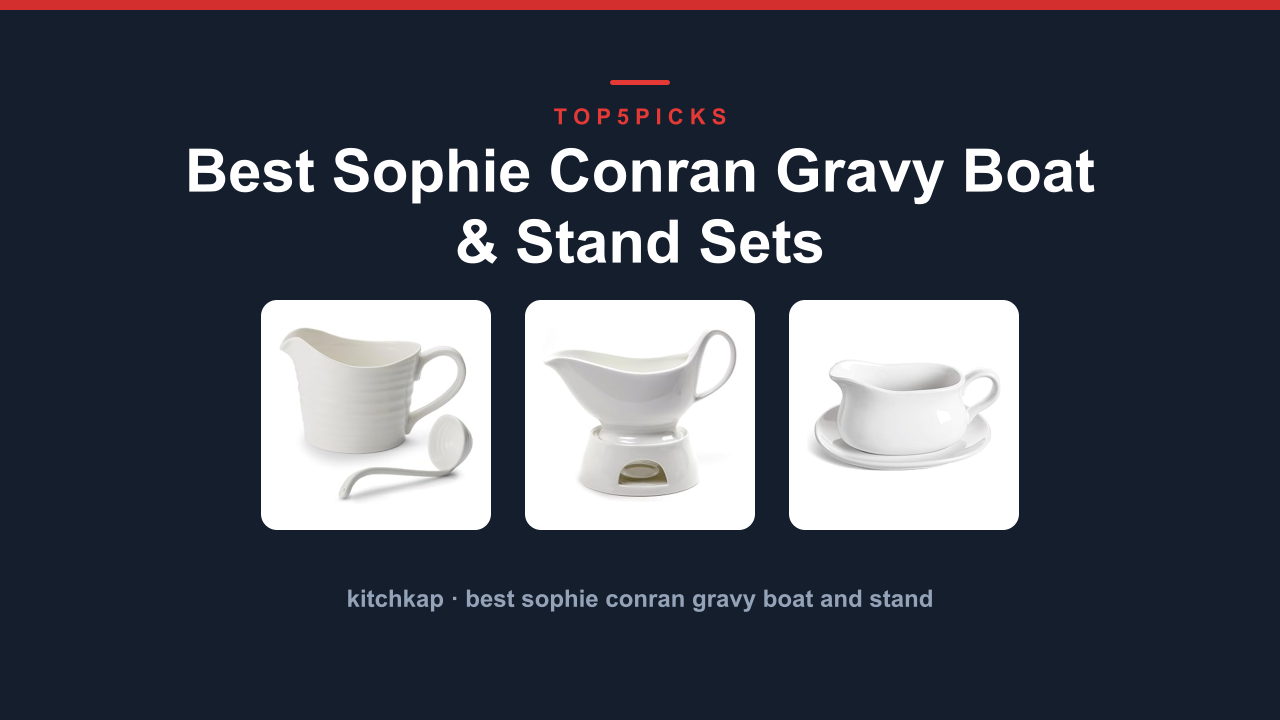 Best Sophie Conran Gravy Boat & Stand Sets