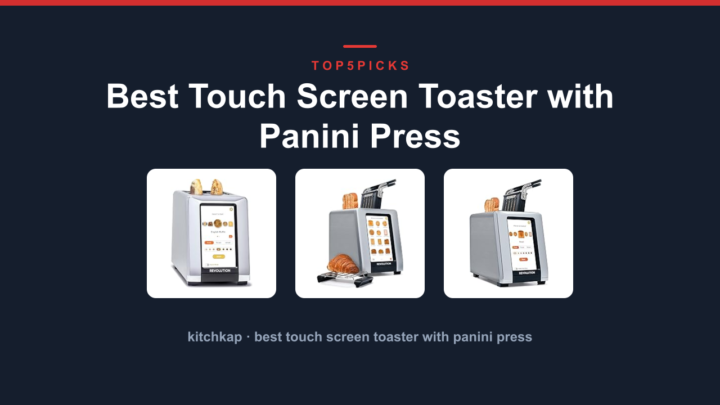Best Touch Screen Toaster with Panini Press
