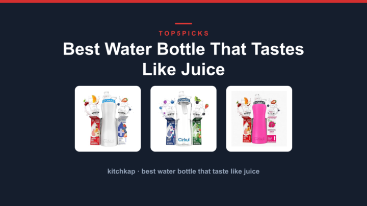 Best Water Bottle That Tastes Like Juice