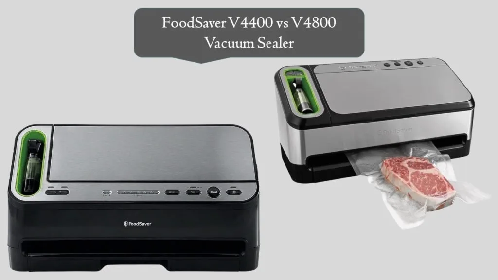 FoodSaver V4400 / V4800 (countertop model)