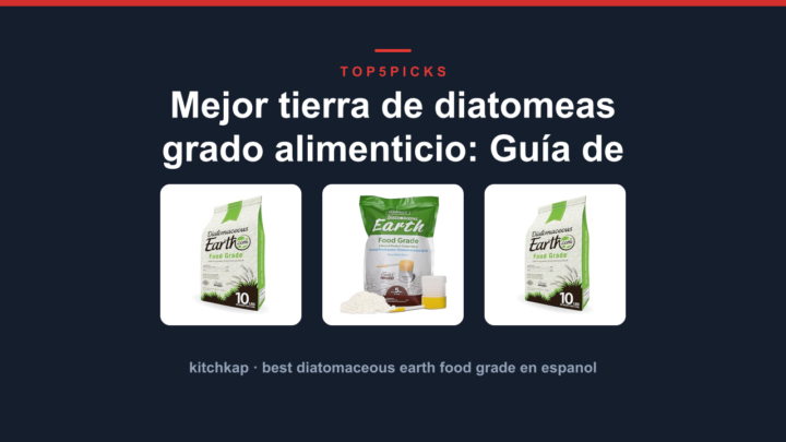 Mejor tierra de diatomeas grado alimenticio: Guía de compra