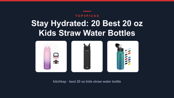 Stay Hydrated: 20 Best 20 oz Kids Straw Water Bottles