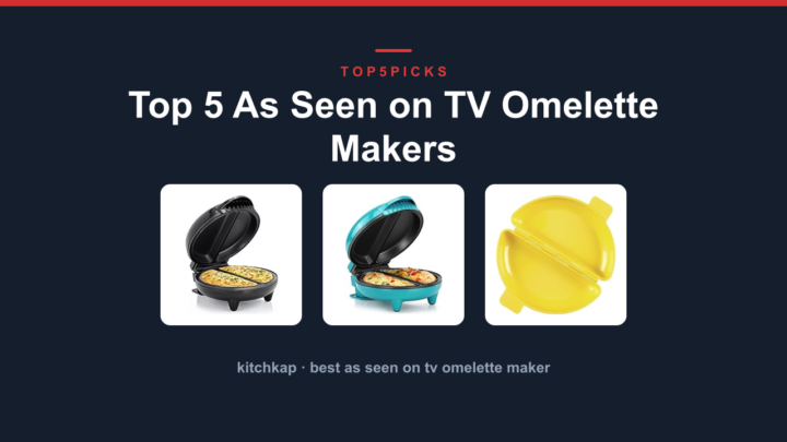 Top 5 As Seen on TV Omelette Makers