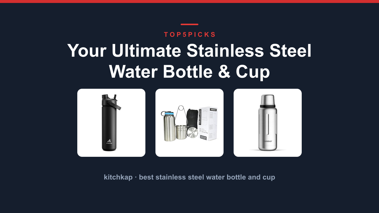 Your Ultimate Stainless Steel Water Bottle & Cup